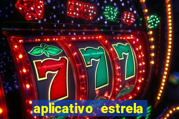 aplicativo estrela bet apk